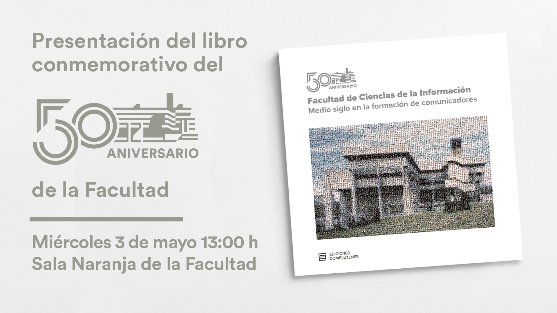 Presentación del libro conmemorativo del 50º aniversario de la Facultad, medio siglo en la formación de comunicadores - 2