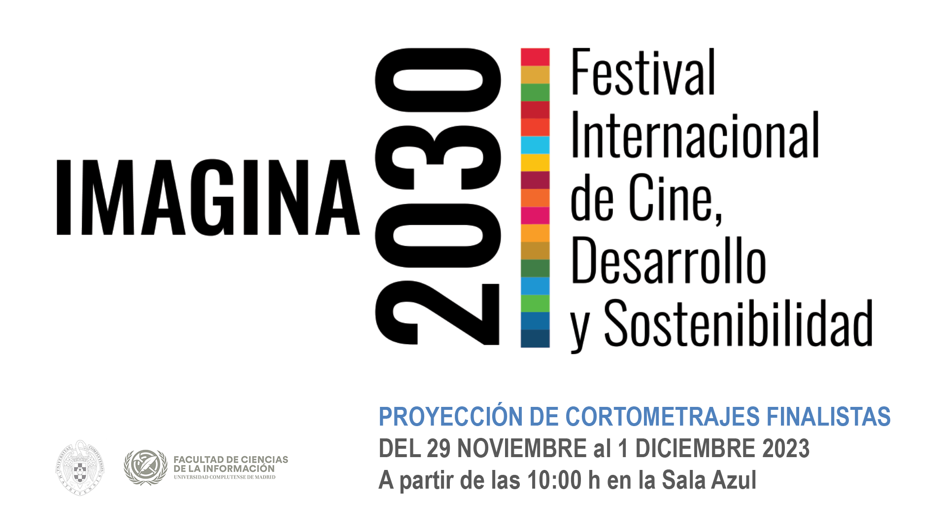 IMAGINA 2030: la Facultad acogerá el I Festival Internacional de Cine, Desarrollo y Sostenibilidad