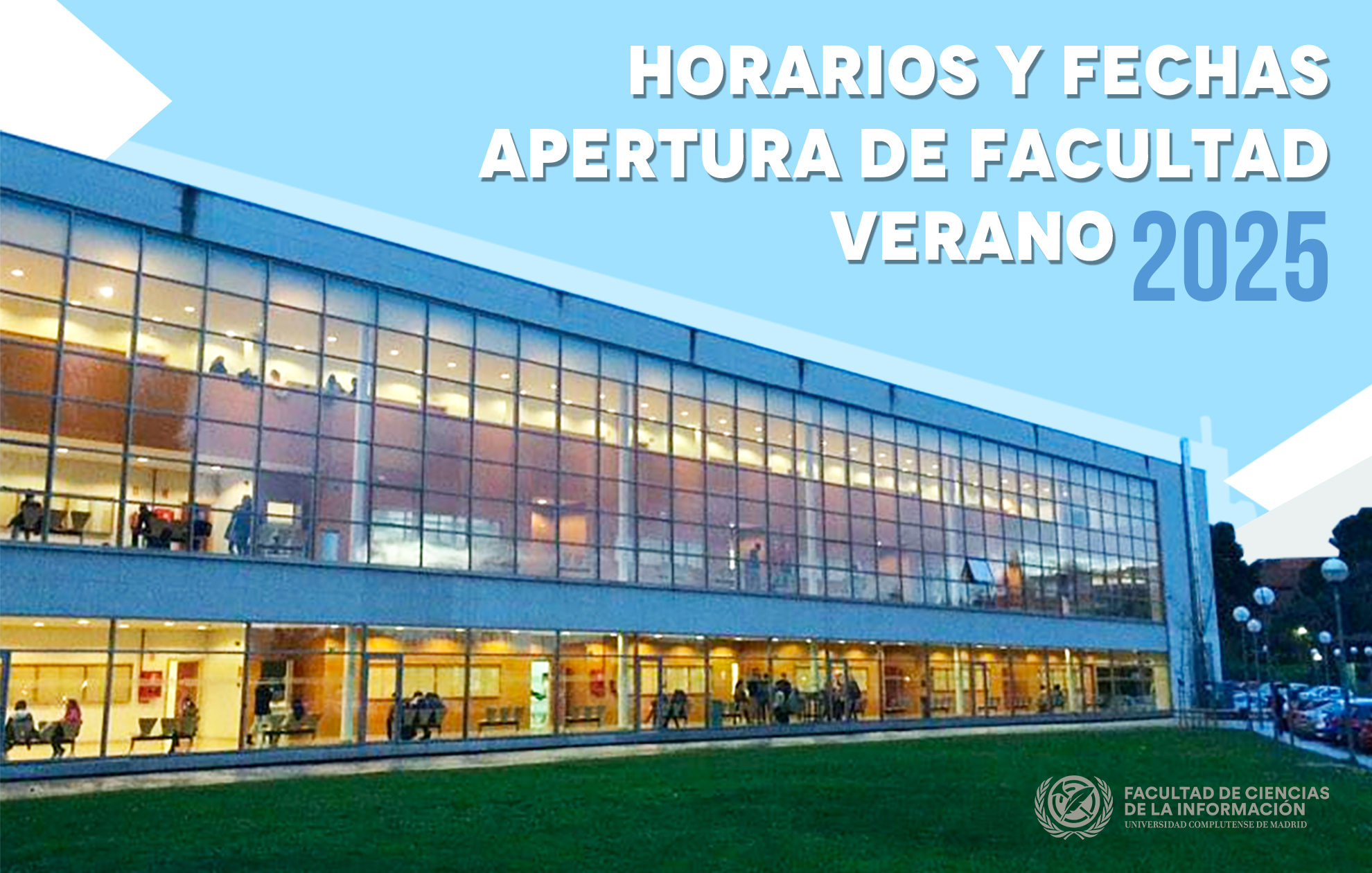 Horarios de verano de la Facultad 2025